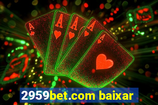 2959bet.com baixar